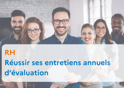 Réussir ses entretiens annuels d’évaluation